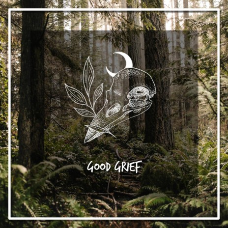 Good Grief | Boomplay Music