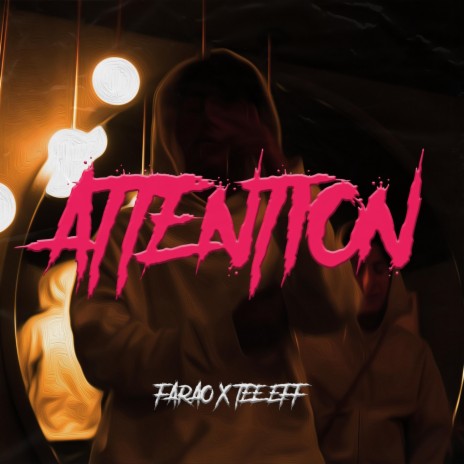 Attention ft. Tee Eff | Boomplay Music