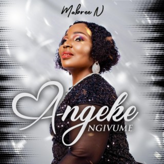 Angeke Ngivume lyrics | Boomplay Music