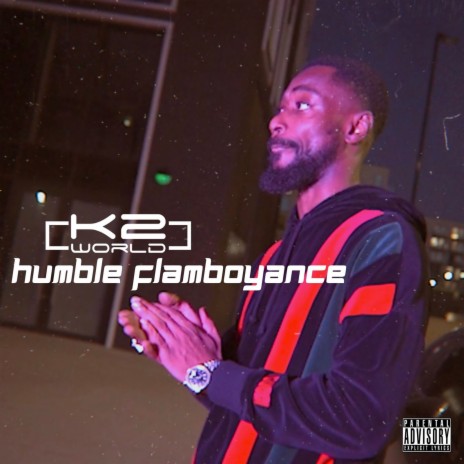 Humble Flamboyance | Boomplay Music