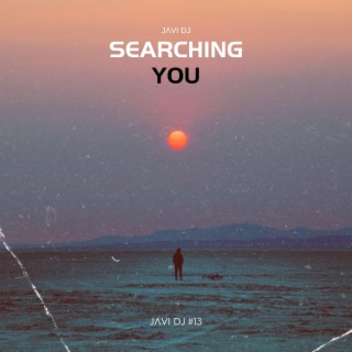 Searching You