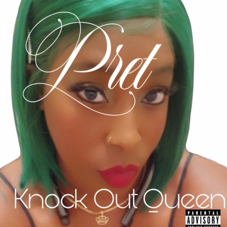 Knock Out Queen | Boomplay Music