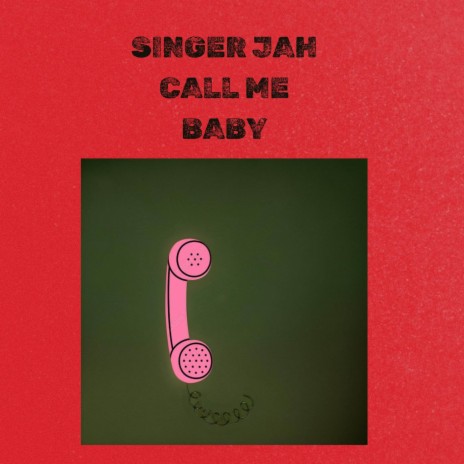 Call me baby | Boomplay Music