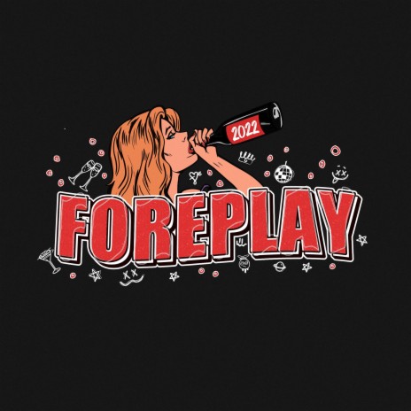 Foreplay 2022 ft. Mufz | Boomplay Music