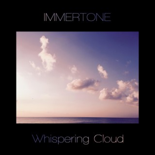 Whispering Cloud