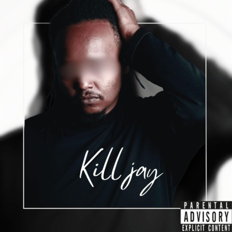 Kill Jay | Boomplay Music