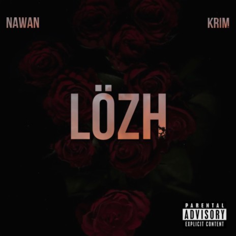 LOZH ft. KRIM | Boomplay Music