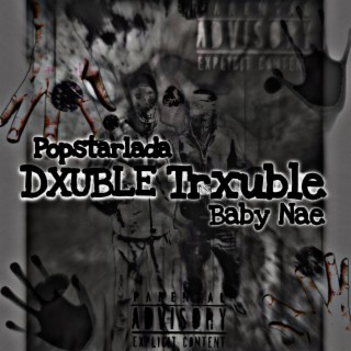 DXUBLE TRXUBLE