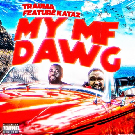 MY MF DAWG ft. KATAZ | Boomplay Music