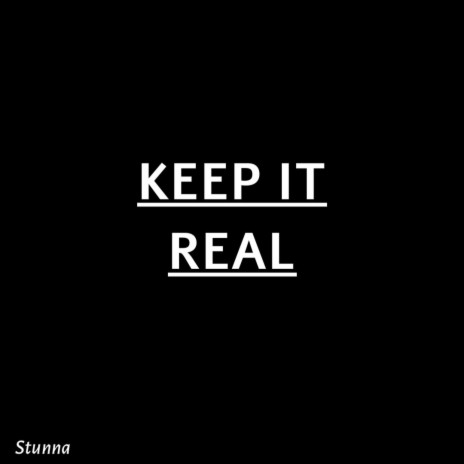 Keep it real | Boomplay Music