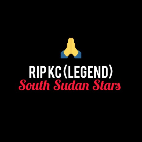 Rest in Peace KC (Legend) | Boomplay Music