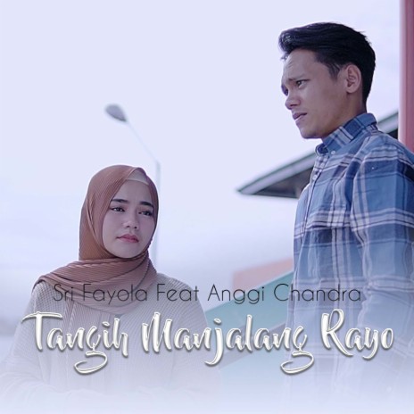 Tangih Manjalang Rayo ft. Anggi Chandra | Boomplay Music