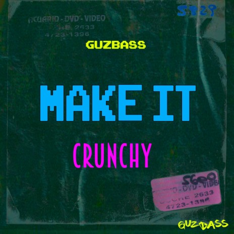 Make It Crunchy | Boomplay Music