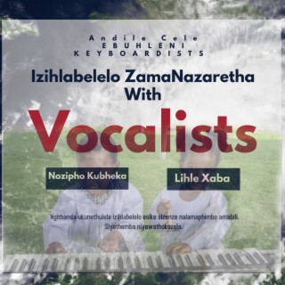 Izihlabelelo with Andile Cele. Nozipho Kubheka And Lihle Xaba