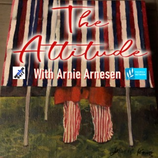 Episode 395: Arnie Arnesen Attitude February 5 2024