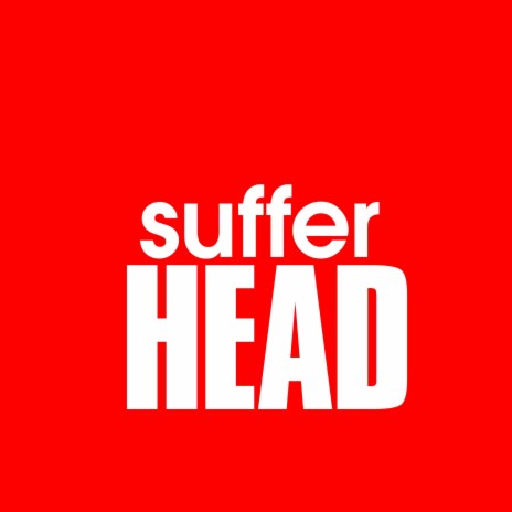 suffer head | Boomplay Music