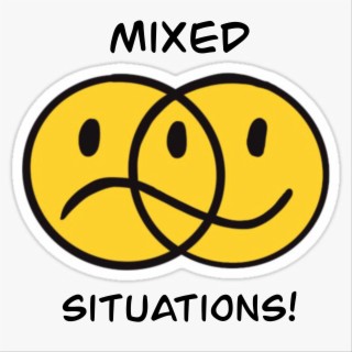 Mixed Situations!