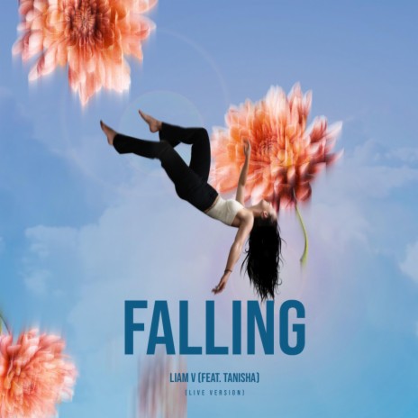 Falling (Live Version) ft. Tanisha | Boomplay Music