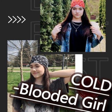Cold-Blooded Girl | Boomplay Music