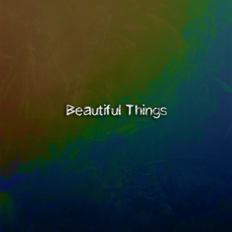 Beautiful Things