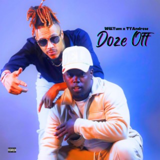 Doze Off ft. TYAndrew lyrics | Boomplay Music