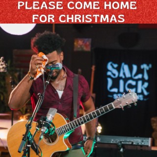 Please Come Home For Christmas (Salt Lick Session) (Live)