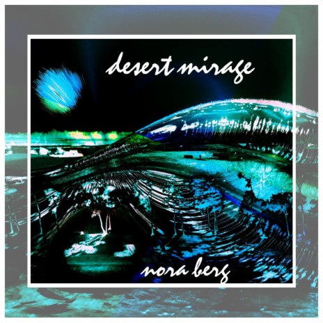 Desert Mirage | Boomplay Music