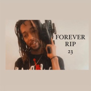 FOREVER RIP 23