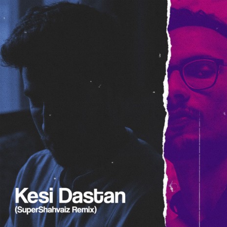 Kesi Dastaan (SuperShavaiz Remix) | Boomplay Music