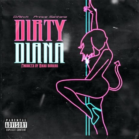 Dirty Diana ft. Prince Santana | Boomplay Music