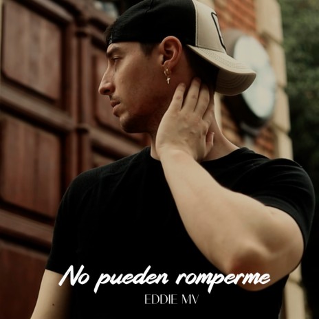 No pueden romperme | Boomplay Music