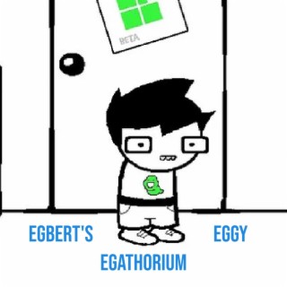 Egbert's Eggy Egathorium