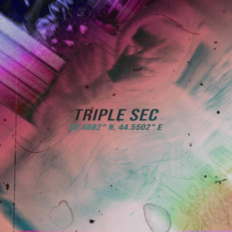 Triple Sec | Boomplay Music