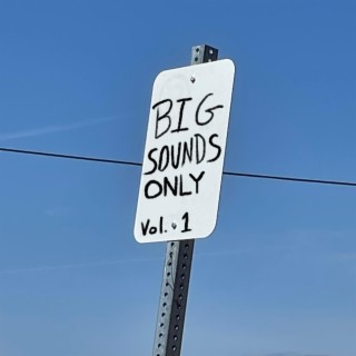 Big Sounds Only, Vol. 1