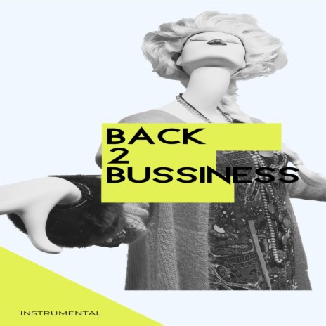 Back to the bussiness | Boomplay Music