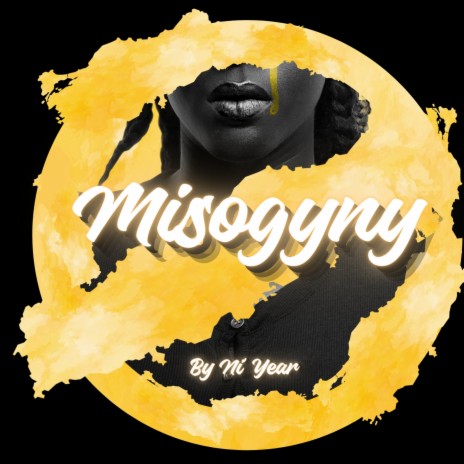 Misogyny | Boomplay Music
