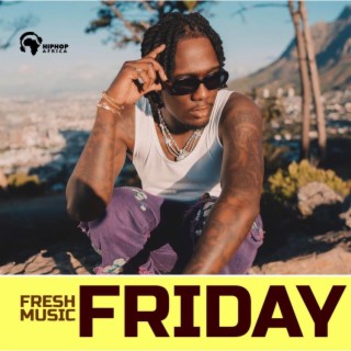 HIPHOP AFRICA: Fresh Music Friday | Boomplay Music