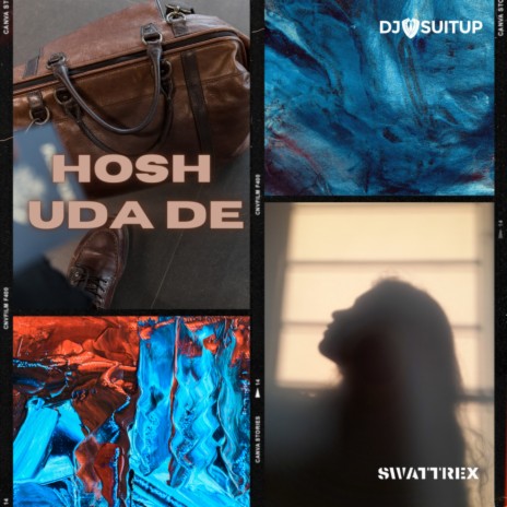 Hosh Udaade ft. Swattrex & YOUNG AND BROKE | Boomplay Music