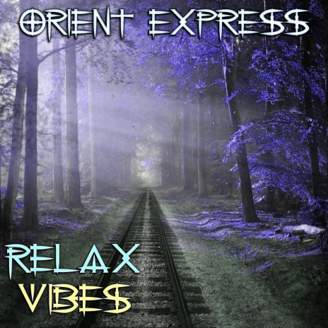 Orient Express | Boomplay Music