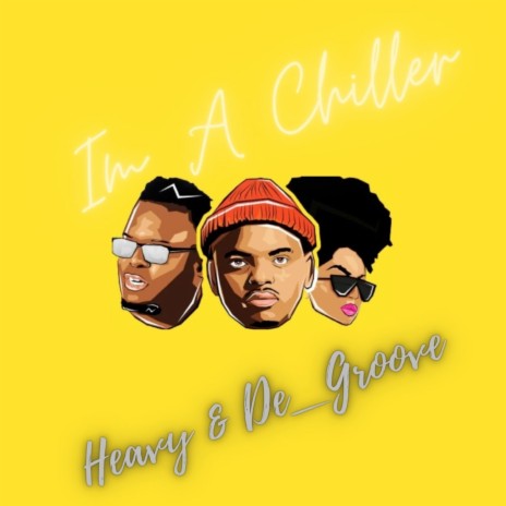 I'm a Chiller | Boomplay Music