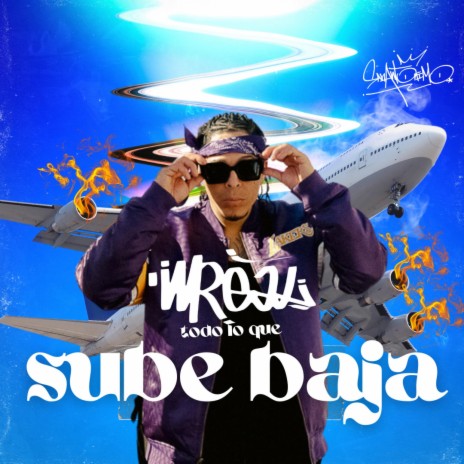 Todo lo que sube baja ft. Iceod, ROTWAILA & Reke | Boomplay Music