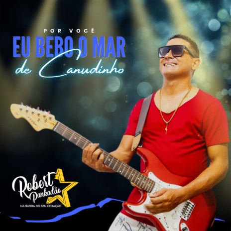 Por Você Eu Bebo o Mar de Canudinho | Boomplay Music