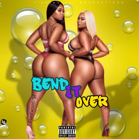 Bend It Over | Boomplay Music