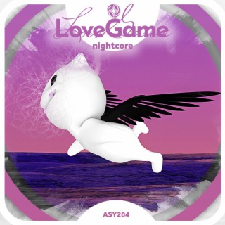 LoveGame- Nightcore