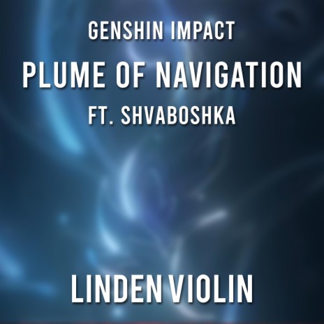 Plume of Navigation ft. Shvaboshka | Boomplay Music