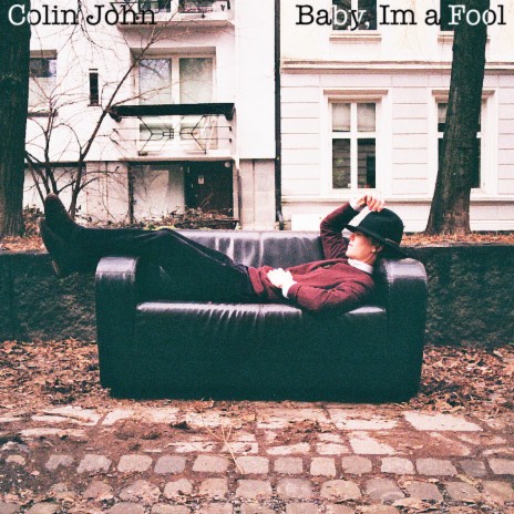 Baby Im A Fool | Boomplay Music
