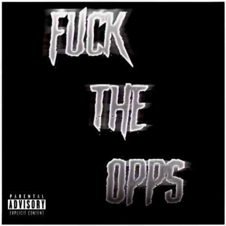 Fuck the opps | Boomplay Music