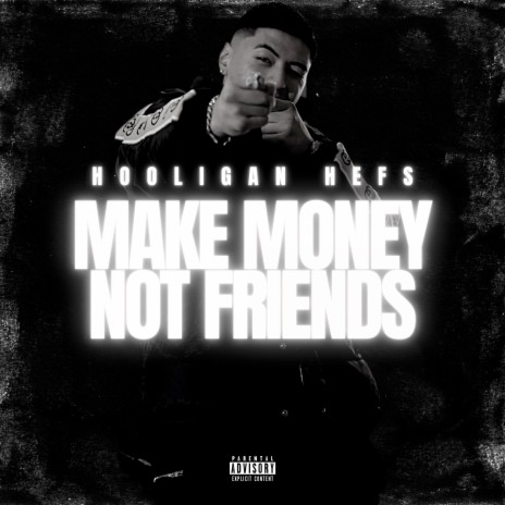 Make Money Not Friends | Boomplay Music