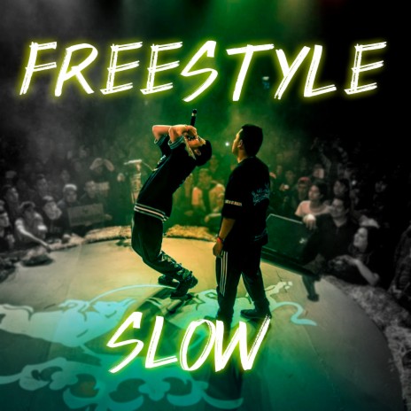 Freestyle Slow | Boomplay Music