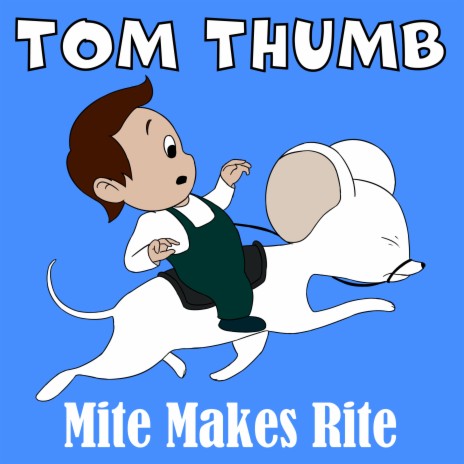 Tom Thumb: Mite Makes Right (GR Mix) | Boomplay Music